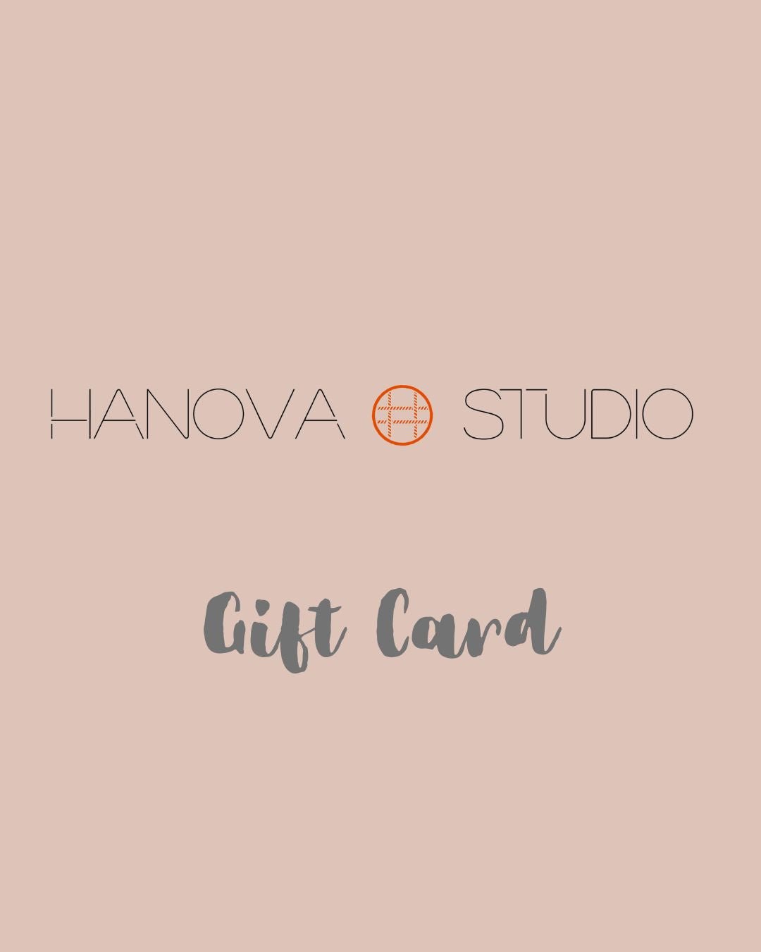 Gift Card - Hanova Studio